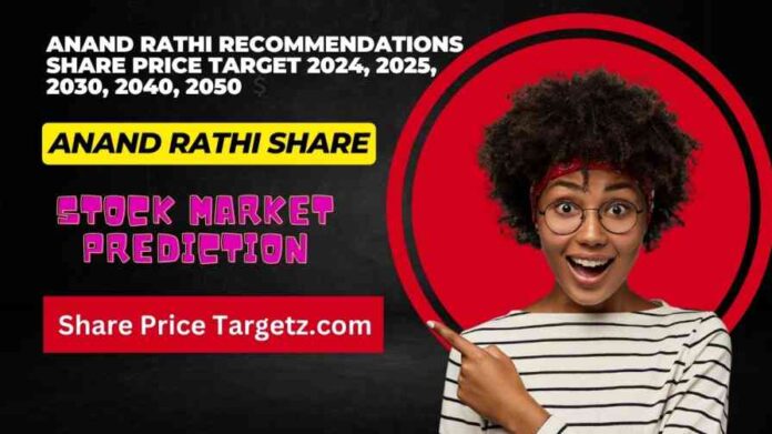 Anand Rathi Recommendations Share Price Target
